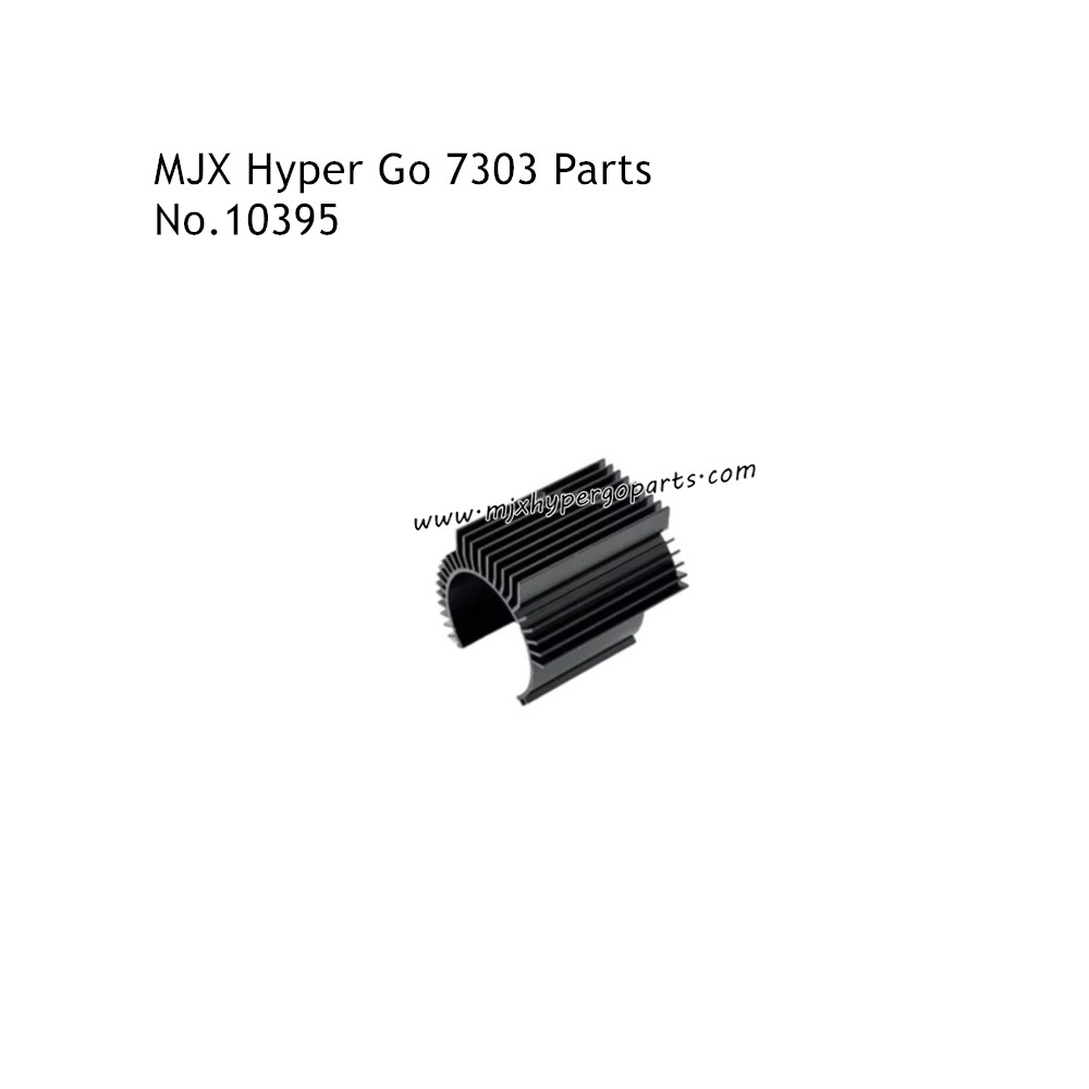 MJX Hyper Go 7303 High Speed RC Car Parts Motor Heatsink 10395 MJX Hyper Go 7303 High Speed RC Car Parts Motor Heatsink 10395